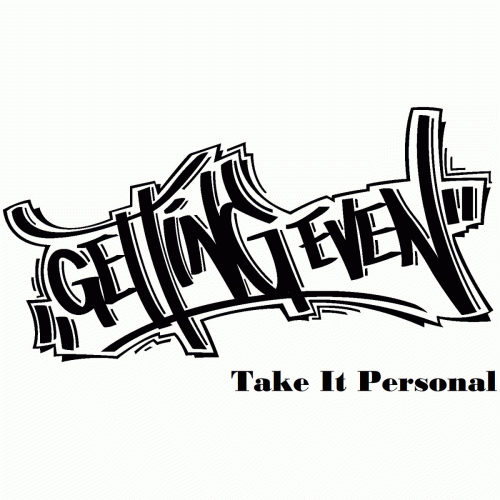 Getting Even : Take It Personal